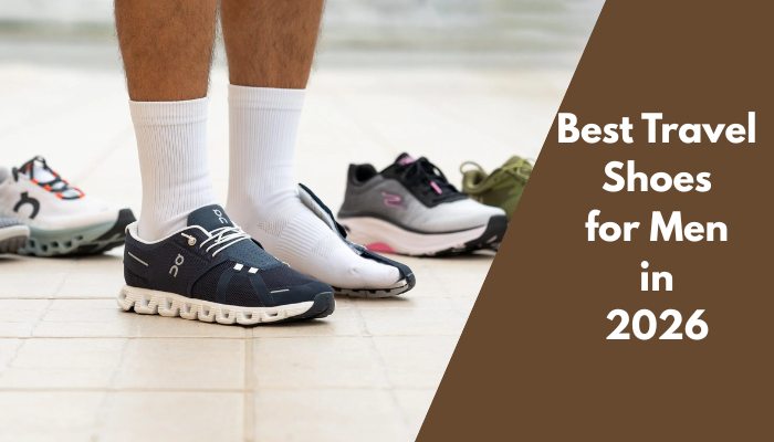 Best Travel Shoes for Men in 2026